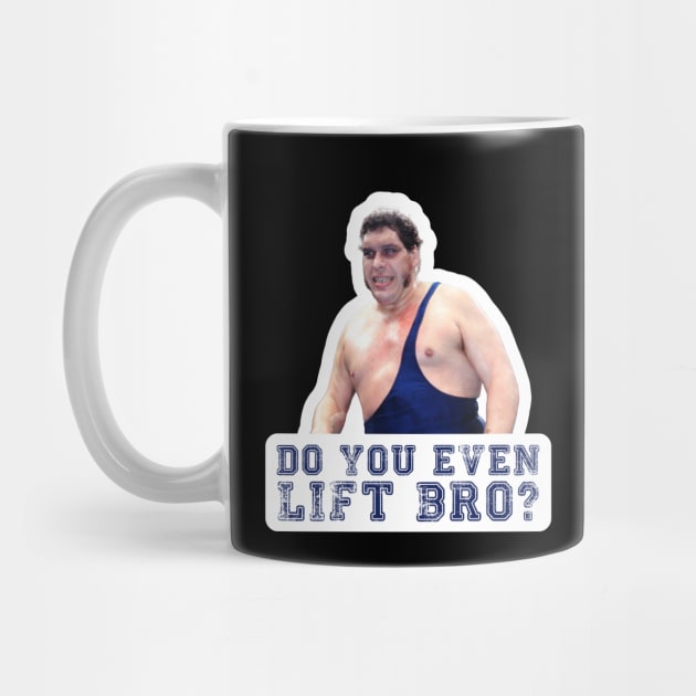 Princess Bride - Andre The Giant - Do You Even Lift Bro by Barn Shirt USA